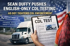 Transportation Secretary Sean Duffy Pushes English-Only CDL Testing as DOT Turns Up the Heat on CDL Enforcement